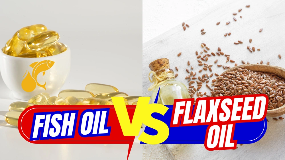 Fish Oil vs Flaxseed Oil