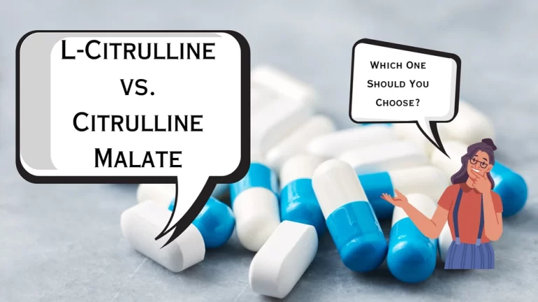 L-Citrulline vs. Citrulline Malate