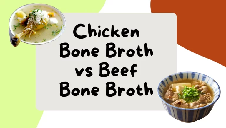 Chicken Bone Broth vs Beef Bone Broth