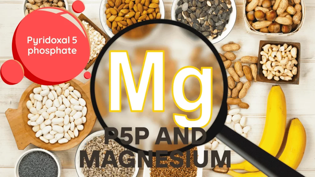 P5P and Magnesium
