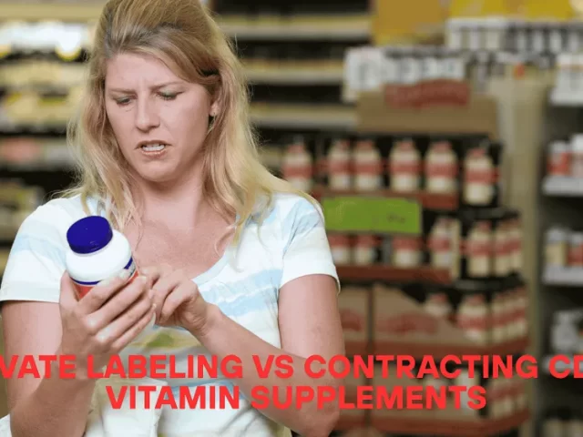 private labeling vs contracting cdmo vitamin supplements
